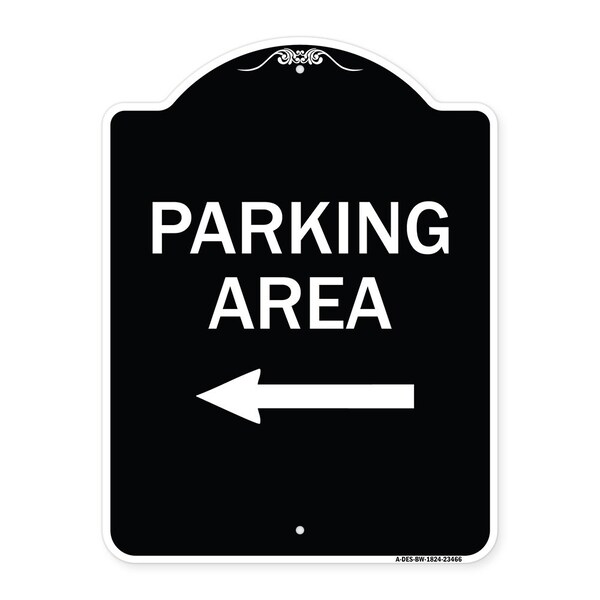 Signmission Parking Area with Left Arrow Heavy-Gauge Aluminum Architectural Sign, 24" x 18", BW-1824-23466 A-DES-BW-1824-23466 - main